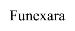 FUNEXARA trademark