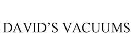 DAVID'S VACUUMS trademark