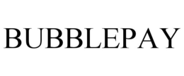 BUBBLEPAY trademark