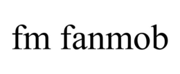 FM FANMOB trademark
