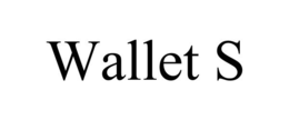 WALLET S trademark