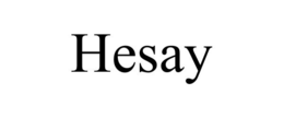 HESAY trademark