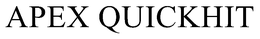 APEX QUICKHIT trademark