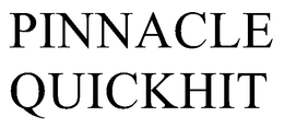 PINNACLE QUICKHIT trademark