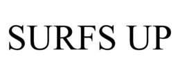 SURFS UP trademark