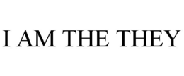 I AM THE THEY trademark