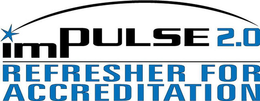 IMPULSE 2.0 REFRESHER FOR ACCREDITATION trademark