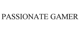 PASSIONATE GAMER trademark