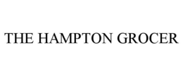 THE HAMPTON GROCER trademark