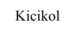 KICIKOL trademark