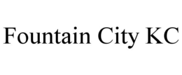 FOUNTAIN CITY KC trademark