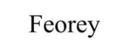 FEOREY trademark