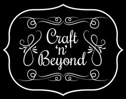 CRAFT 'N' BEYOND trademark