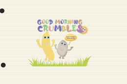 GOOD MORNING CRUMBLES DON'T FORGET YOUR NOTES trademark