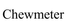 CHEWMETER trademark
