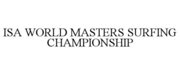 ISA WORLD MASTERS SURFING CHAMPIONSHIP trademark
