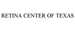 RETINA CENTER OF TEXAS trademark