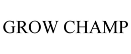 GROW CHAMP trademark