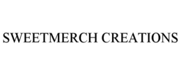 SWEETMERCH CREATIONS trademark