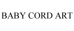 BABY CORD ART trademark