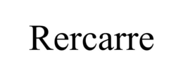 RERCARRE trademark