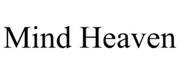 MIND HEAVEN trademark