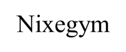 NIXEGYM trademark