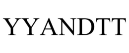 YYANDTT trademark