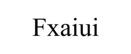 FXAIUI trademark