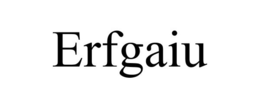 ERFGAIU trademark