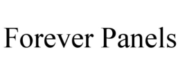 FOREVER PANELS trademark