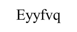 EYYFVQ trademark