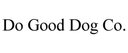 DO GOOD DOG CO. trademark