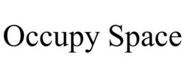 OCCUPY SPACE trademark