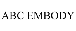 ABC EMBODY trademark