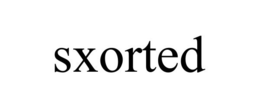SXORTED trademark