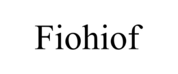 FIOHIOF trademark