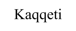 KAQQETI trademark