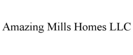 AMAZING MILLS HOMES LLC trademark