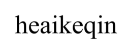 HEAIKEQIN trademark
