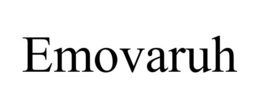 EMOVARUH trademark