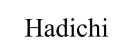 HADICHI trademark