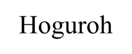 HOGUROH trademark
