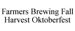 FARMERS BREWING FALL HARVEST OKTOBERFEST trademark
