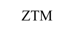 ZTM trademark