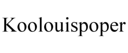 KOOLOUISPOPER trademark