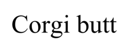 CORGI BUTT trademark