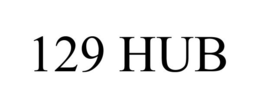 129 HUB trademark