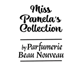MISS PAMELAS COLLECTION BY PARFUMERIE BEAU NOUVEAU trademark