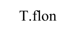 T.FLON trademark